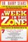 A Week in the Zone