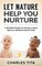 Let Nature Help You Nurture
