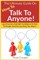 Talk To Anyone!