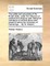 The Safety and Perpetuity of the British State, Under the Influence of Political and Religious Zeal. Being the Substance of Several Discourses Preach'd Before the University of Cambridge ... by W. Weston, ...