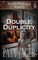 Double Duplicity
