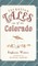 Forgotten Tales of Colorado