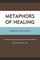 Metaphors of Healing