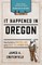 It Happened in Oregon
