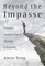 Beyond the Impasse