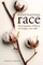 Cultivating Race