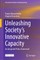 Unleashing Society's Innovative Capacity