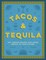 Tacos and Tequila