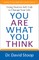 You Are What You Think