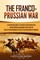 History, C: Franco-Prussian War