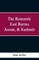 The Romantic East Burma, Assam, & Kashmir