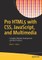 Pro Html5 with Css, Javascript, and Multimedia