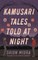 Kamusari Tales Told at Night