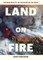 Land on Fire