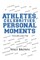 Athletes, Celebrities Personal Moments