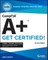 Comptia A+ Certmike: Prepare. Practice. Pass the Test! Get Certified!