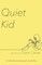 Quiet Kid