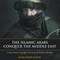 The Islamic Arabs Conquer the Middle East Children's Middle Eastern History Books