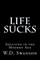 Life Sucks