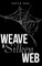 Weave a Silken Web
