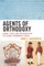Agents of Orthodoxy