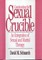 Constructing the Sexual Crucible