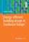 Energy-Efficient Building Design in Southeast Europe