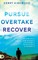 Pursue, Overtake, Recover
