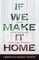If We Make It Home
