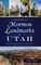 A History of Mormon Landmarks in Utah