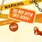Warning: Do Not Open This Book!