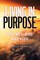 Living in Purpose