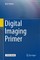 Digital Imaging Primer