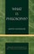 What Is Philosophy?