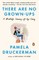 There Are No Grown-Ups