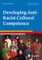 Developing Anti-Racist Cultural Competence
