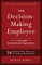 The Decision-Making Employee