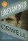 The Unexamined Orwell