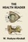 The Health Reader (Black and White Edition) (Yesterday's Classics)