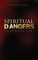 Spiritual Dangers to Avoid in Life