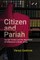 Citizen and Pariah