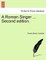 A Roman Singer ... Second Edition.