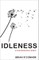 Idleness