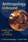 Anthropology Unbound