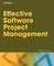 Effective Software Project Management
