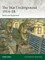 Underground Warfare 1914-18: Tactics and Equipment