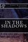 In the Shadows