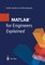 Matlab(r) for Engineers Explained