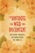 The Antidote For War and Discontent