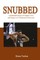 Snubbed